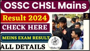 OSSC CHSL Mains Result 2024