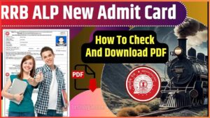 RRB ALP New Admit Card 2024 Exam Date Out – How To Check Download PDF, Notification Here