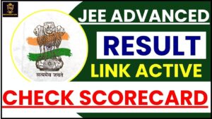 JEE Advanced Result 2024 –  इस दिन होगा रिजल्ट जारी , यहाँ से ऐसे चेक करे अपना  स्कोरकार्ड 