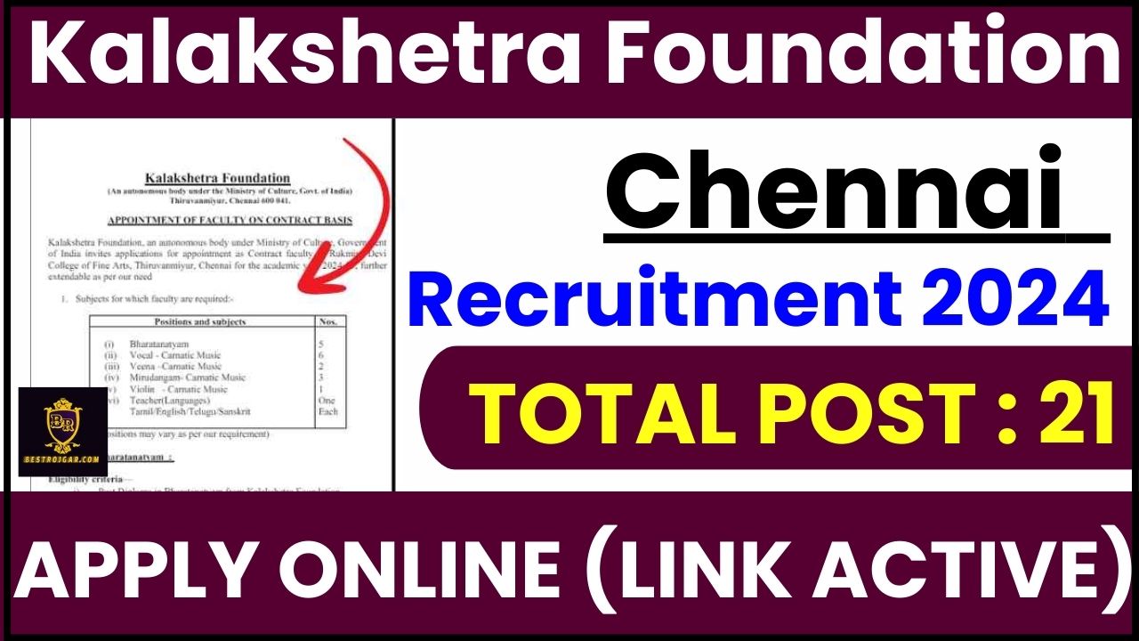 Kalakshetra Foundation Chennai Recruitment 2024