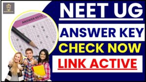 NEET UG Answer Key 2024 -NEET UG द्वारा प्रोविजनल आंसर की जारी होगा , ऐसे करें चेक