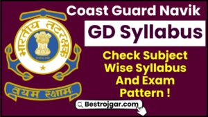 Coast Guard Navik GD Syllabus 2024 – Check Subject Wise Syllabus And Exam Pattern