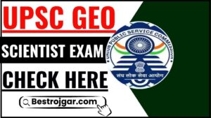 UPSC Geo Scientist Exam 2025 : Check Combined Geo-Scientist and Geologist Dates & Other Details (Link Active )