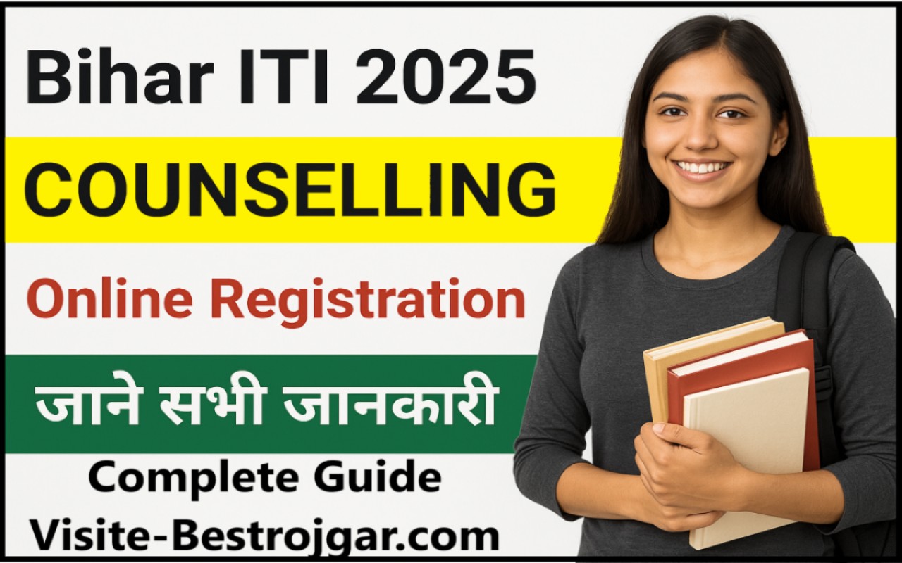 Bihar ITI Counselling 2025: Complete Guide to Online Registration, Choice Filling, and Admission Process 2 Bihar ITI Counselling 2025