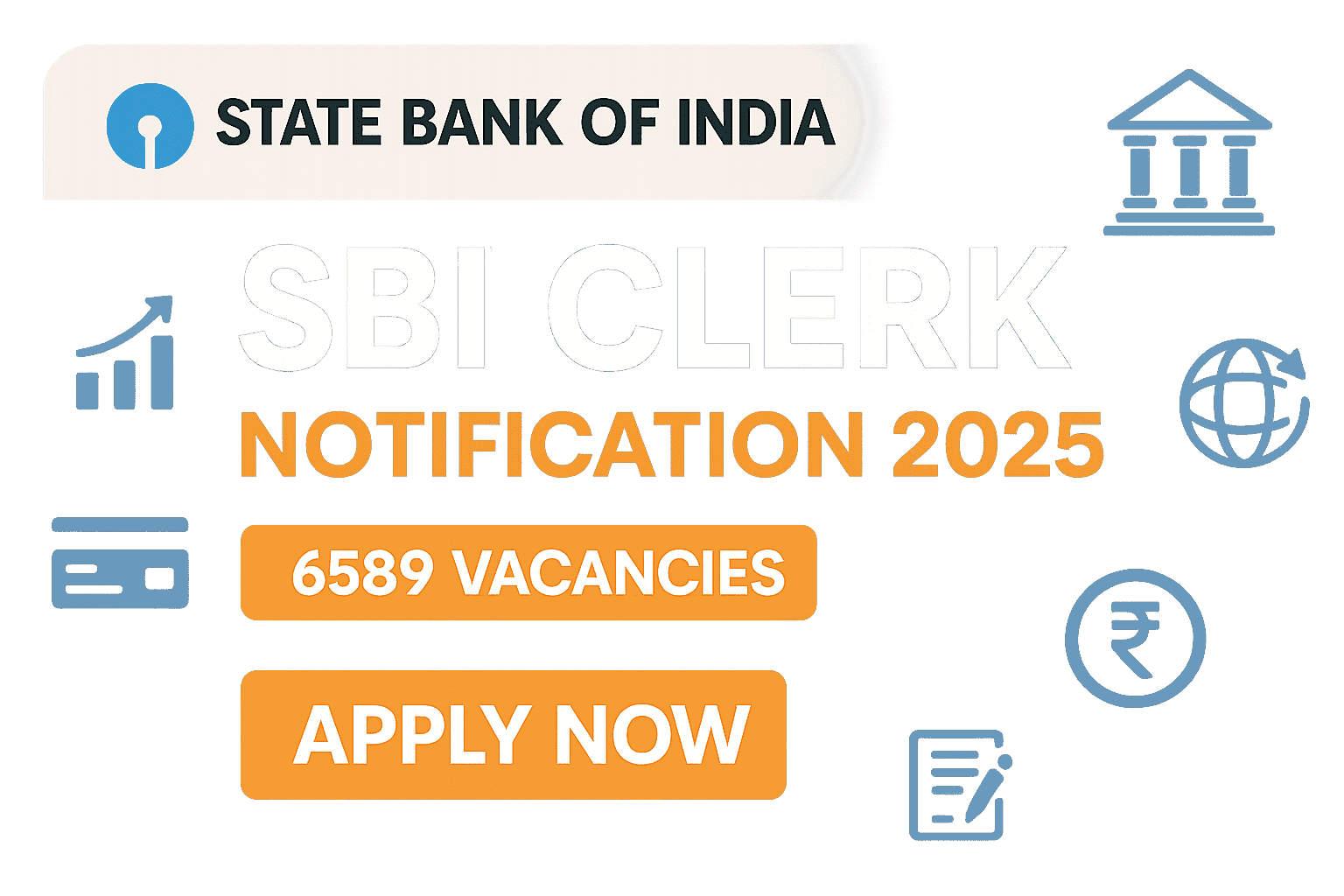 SBI Clerk Notification 2025: 6589 Vacancies के लिए आवेदन शुरू, जानें सारी Details 2 SBI Clerk Notification 2025